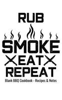Blank BBQ Cookbook Recipes & Notes - Rub Smoke Eat Repeat