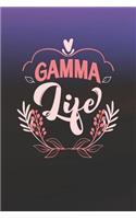 Gamma Life: Family Grandma Women Mom Memory Journal Blank Lined Note Book Mother's Day Holiday Gift