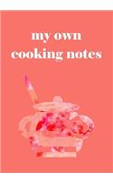 my own cooking notes