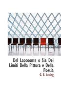 del Laocoonte O Sia Dei Limiti Della Pittura E Della Poesia