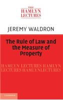 Rule of Law and the Measure of Property