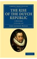 Rise of the Dutch Republic 3 Volume Set