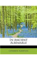 In Ancient Albemarle