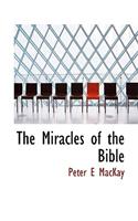The Miracles of the Bible