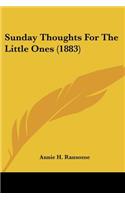 Sunday Thoughts For The Little Ones (1883)