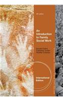 Introduction to Family Social Work, International Edition