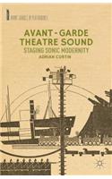 Avant-Garde Theatre Sound