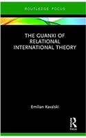 Guanxi of Relational International Theory