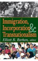 Immigration, Incorporation and Transnationalism
