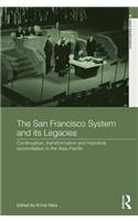 San Francisco System and Its Legacies