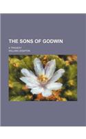 The Sons of Godwin; A Tragedy