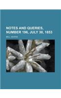 Notes and Queries, Number 196, July 30, 1853