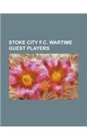 Stoke City F.C. Wartime Guest Players