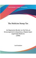 The Medicine Stamp Tax