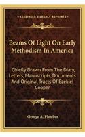 Beams of Light on Early Methodism in America