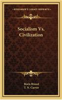 Socialism vs. Civilization
