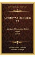 A History Of Philosophy V3
