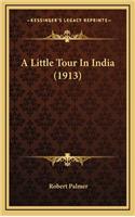 A Little Tour in India (1913)