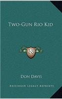 Two-Gun Rio Kid