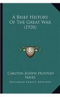 A Brief History Of The Great War (1920)