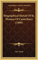 Biographical Sketch Of St. Thomas Of Canterbury (1880)