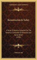 Reconstruction In Turkey