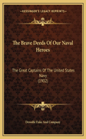 Brave Deeds Of Our Naval Heroes