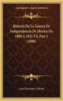 Historia de La Guerra de Independencia de Mexico de 1808 a 1821 V4, Part 1 (1880)