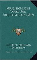 Neugriechische Volks Und Freiheitslieder (1842)