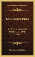 Necessaire, Part 2
