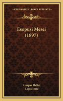 Esopusi Mesei (1897)