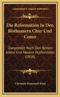 Die Reformation In Den Bisthumern Chur Und Como