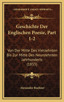 Geschichte Der Englischen Poesie, Part 1-2