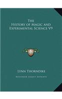 The History of Magic and Experimental Science V9