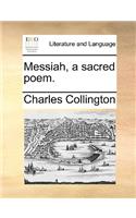 Messiah, a Sacred Poem.