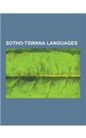 Sotho-Tswana Languages: Sesotho Language, Northern Sotho Language, Tswana Language, Southern Ndebele Language, Sesotho Parts of Speech, Sesoth