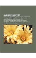 Musikdistribution: Fildelning, Fonogram, Musikalbum, Musiknotation, Skivbolag Och Skivmarken, P2P-Natverk, CD, Generalbas(Swedish)