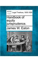 Handbook of equity jurisprudence.