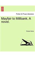 Mayfair to Millbank. a Novel.