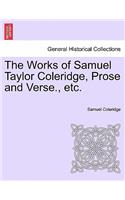 The Works of Samuel Taylor Coleridge, Prose and Verse., etc.: (English)