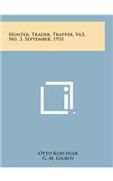 Hunter, Trader, Trapper, V63, No. 3, September, 1931
