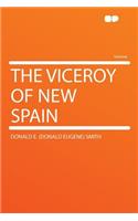 The Viceroy of New Spain