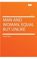 Man and Woman, Equal But Unlike