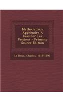 Methode Pour Apprendre A Dessiner Les Passions