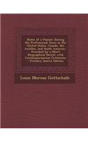 Notes of a Pianist: During His Professional Tours in the United States, Canada, the Antilles, and South America: Preceded by a Short Biogr