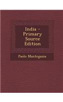 India - Primary Source Edition