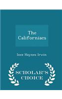 The Californiacs - Scholar's Choice Edition