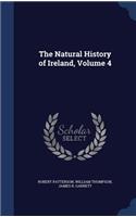 The Natural History of Ireland, Volume 4
