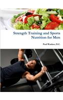 Strength Training and Sports Nutrition for Men