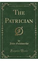 The Patrician (Classic Reprint)